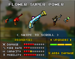 The Flower Super Power, which was the upgrade of the Flower Power. It was a light blue weapon with pink and yellow flowers painted on it.